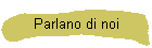 Parlano di noi